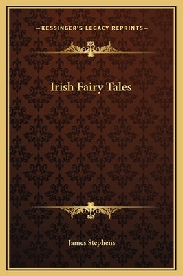 Irish Fairy Tales by Stephens, James