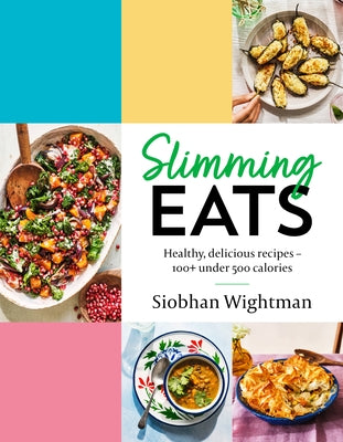 Slimming Eats by Wightman, Siobhan