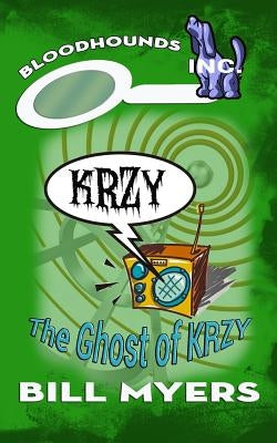 The Ghost of KRZY by Myers, Bill