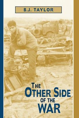 The Other Side of the War by Taylor, B. J.