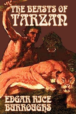 The Beasts of Tarzan by Edgar Rice Burroughs, Fiction, Literary, Action & Adventure by Burroughs, Edgar Rice