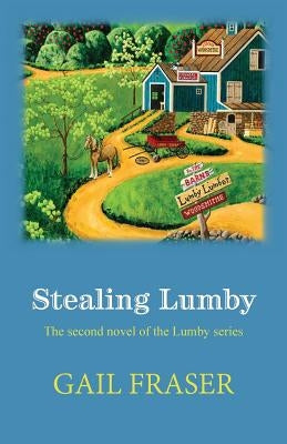 Stealing Lumby by Fraser, Gail