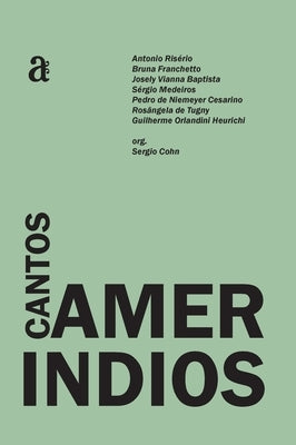 Cantos Ameríndios by Cohn, Sergio