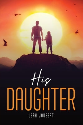 His Daughter by Leah Joubert