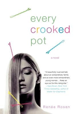 Every Crooked Pot by Rosen, Renee