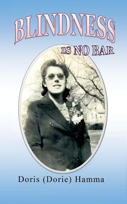 Blindness Is No Bar by Hamma, Doris