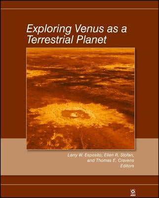 Exploring Venus as a Terrestri by Esposito, Larry W.
