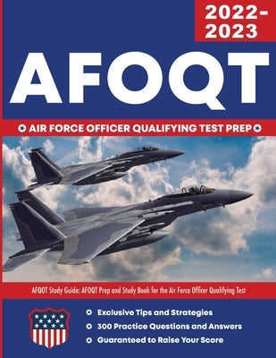 AFOQT Study Guide: AFOQT Prep and Study Book for the Air Force Officer Qualifying Test by Moon Point Test Prep