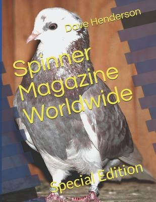 Spinner Magazine Worldwide: Special Edition by Henderson, Dave