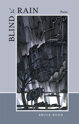 Blind Rain: Poems by Bond, Bruce