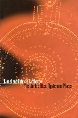 The World's Most Mysterious Places by Fanthorpe, Patricia