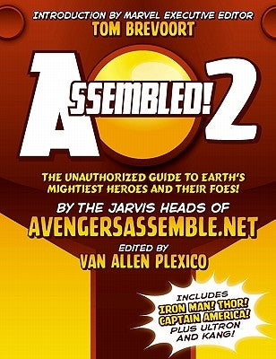 Assembled! 2: Earth's Mightiest Heroes and Villains by Brevoort, Tom