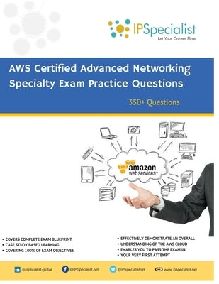AWS Certified Advanced Networking Specialty Exam Practice Questions: 350+ Exam Questions by Specialist, Ip