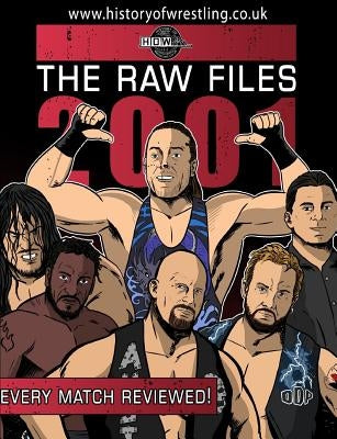 The Raw Files: 2001 by Dixon, James