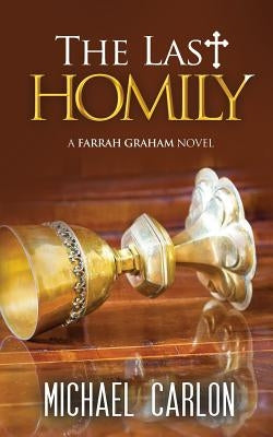 The Last Homily by Carlon, Michael