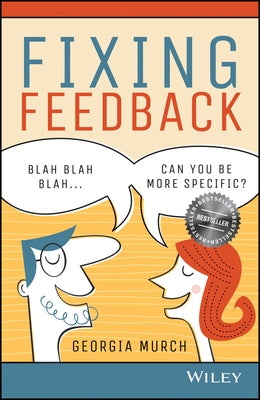 Fixing Feedback by Murch, Georgia