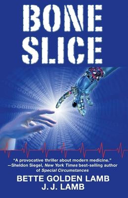 Bone Slice by Lamb, J. J.
