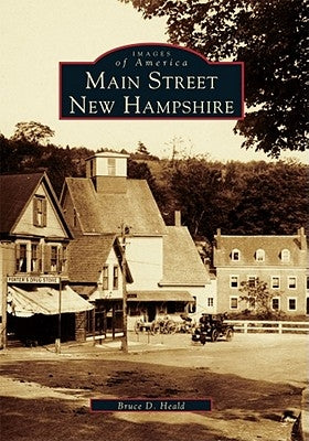 Main Street, New Hampshire by Heald, Bruce D.