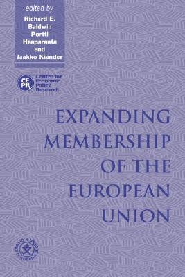 Expanding Membership of the European Union by Baldwin, Richard