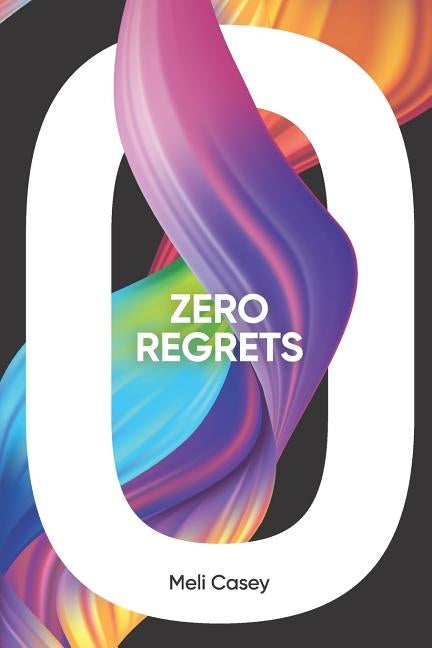 Zero Regrets by Johnson, Patti