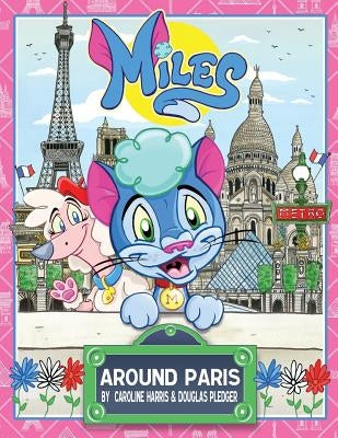 Miles Around Paris by Pledger, Douglas