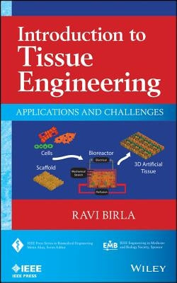 Introduction to Tissue Engineering by Birla, Ravi