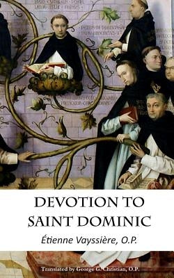Devotion to Saint Dominic by Christian Op, George G.