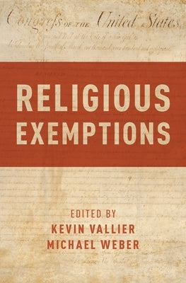 Religious Exemptions by Vallier, Kevin