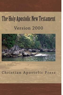 The Holy Apostolic New Testament: HAB NT Version 2000 by Card, George