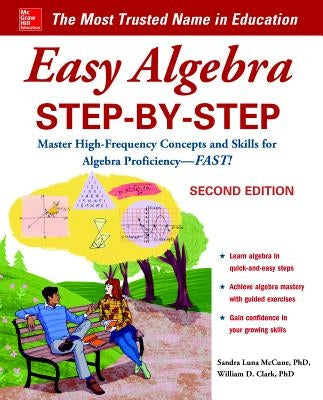 Easy Algebra Step-By-Step, Second Edition by Clark, William