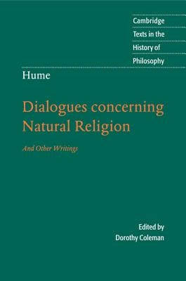 Hume: Dialogues Concerning Natural Religion: And Other Writings by Coleman, Dorothy