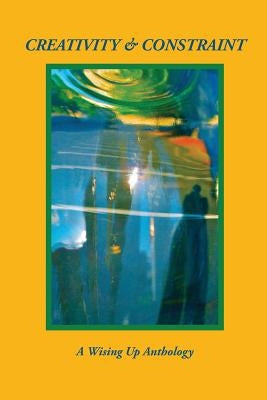 Creativity & Constraint by Tosteson, Heather