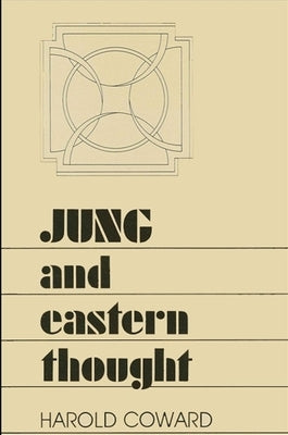 Jung and Eastern Thought by Coward, Harold