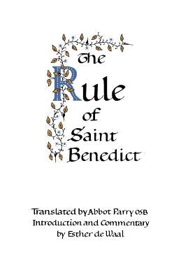 The Rule of Saint Benedict by de Waal, Esther