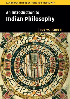 An Introduction to Indian Philosophy by Perrett, Roy W.
