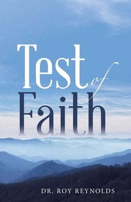 Test of Faith by Reynolds, Roy