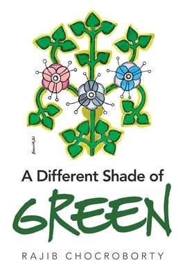 A Different Shade of Green by Chocroborty, Rajib
