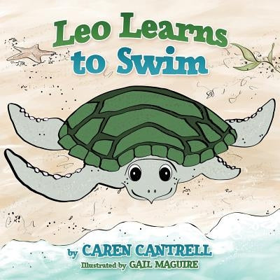 Leo Learns to Swim by Cantrell, Caren