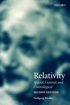 Relativity: Special, General, and Cosmological by Rindler, Wolfgang