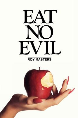 Eat No Evil by Masters, Roy