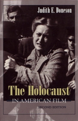 The Holocaust in American Film by Doneson, Judith