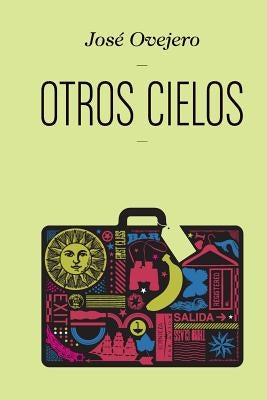 Otros cielos by Ediciones, La Pereza