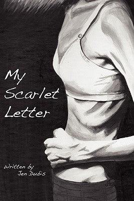 My Scarlet Letter by Dubis, Jen