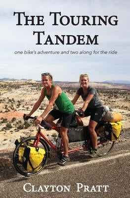 The Touring Tandem by Pratt, Clayton Nebeker