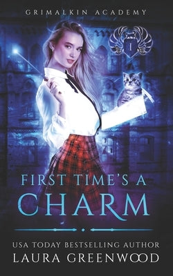 First Time's A Charm by Greenwood, Laura