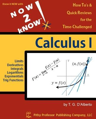 NOW 2 kNOW Calculus 1 by D'Alberto, T. G.