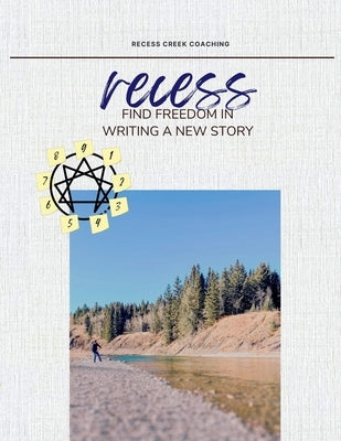 Recess Finding Freedom in Writing a New Story by Dewald, Evan