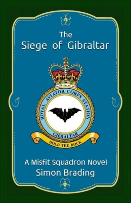 The Siege of Gibraltar by Brading, Simon