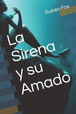 La Sirena y su Amado by Fox, Rubén