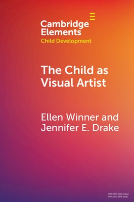 The Child as Visual Artist by Winner, Ellen